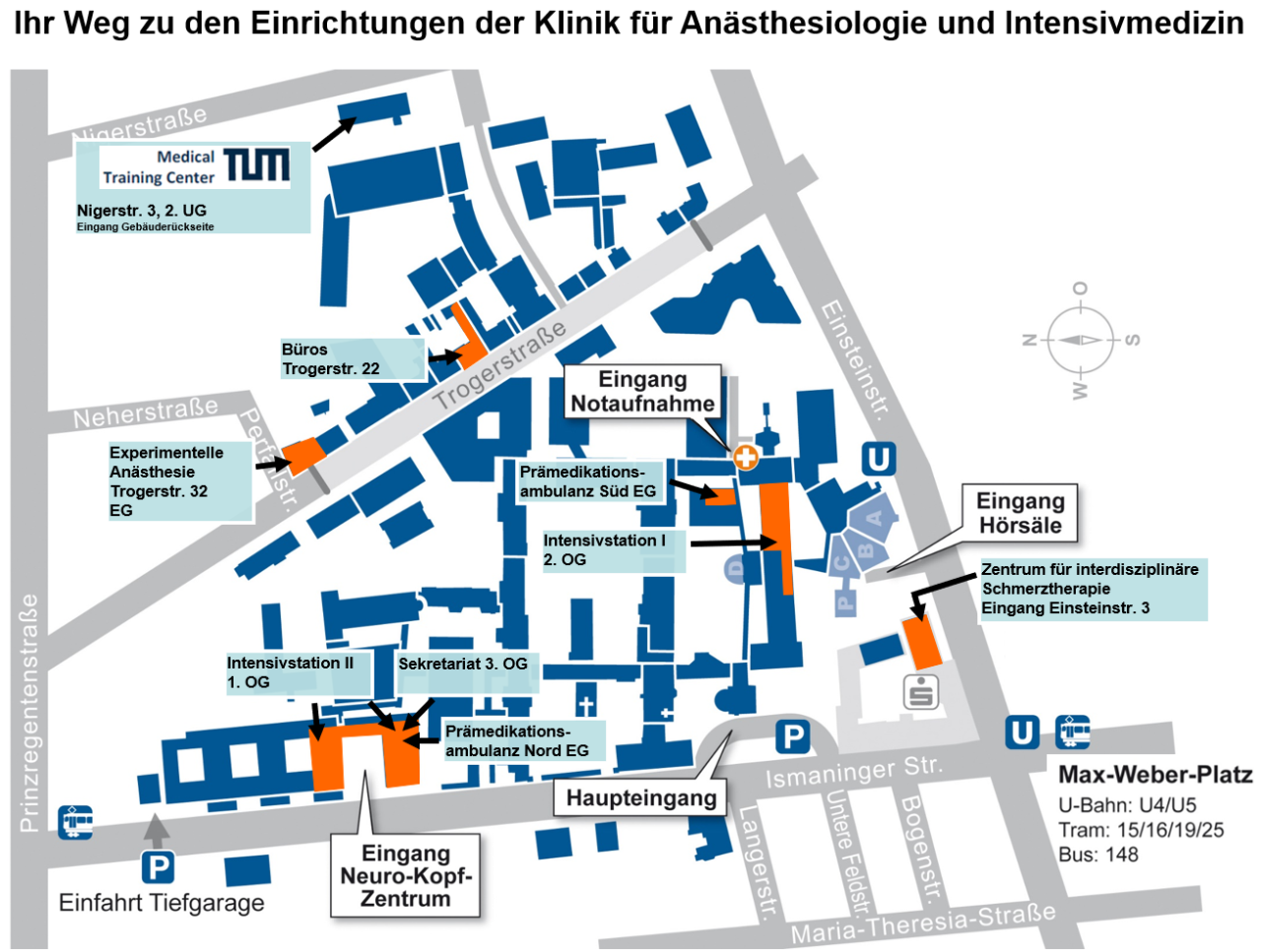 Ihr Weg zu den Einrichtungen der Klinik für Anästhesiologie und Intensivmedizin Ihr Weg zu den Einrichtungen der Klinik für Anästhesiologie und Intensivmedizin